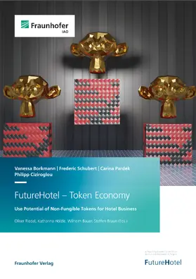 Borkmann / Schubert / Pardek |  FutureHotel - Token Economy. | eBook | Sack Fachmedien