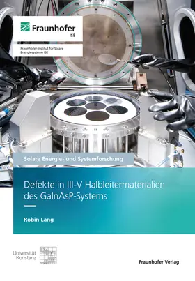 Lang / Fraunhofer ISE, Freiburg / Brsg. |  Defekte in III-V Halbleitermaterialien des GaInAsP-Systems | Buch |  Sack Fachmedien