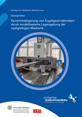 Riedel / Verl / Wortmann |  Dynamiksteigerung von Kugelgewindetrieben durch modellbasierte Lageregelung der nachgiebigen Mechanik. | Buch |  Sack Fachmedien