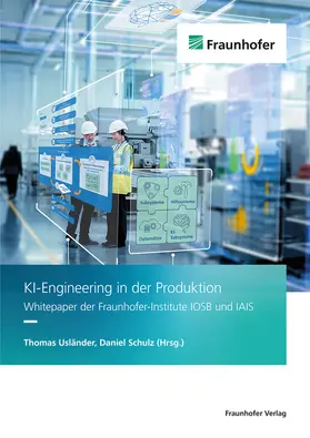 Usländer / Schulz / Fraunhofer IOSB |  KI-Engineering in der Produktion. | Buch |  Sack Fachmedien