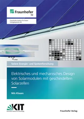 Klasen / Fraunhofer ISE |  Elektrisches und mechanisches Design von Solarmodulen mit geschindelten Solarzellen | Buch |  Sack Fachmedien