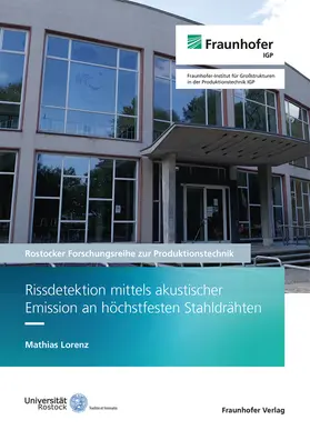 Flügge / Henkel / Lorenz |  Rissdetektion mittels akustischer Emission an höchstfesten Stahldrähten | Buch |  Sack Fachmedien