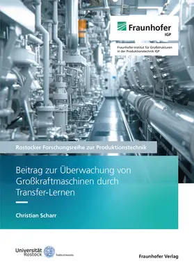Flügge / Henkel / Scharr |  Beitrag zur Überwachung von Großkraftmaschinen durch Transfer-Lernen | Buch |  Sack Fachmedien