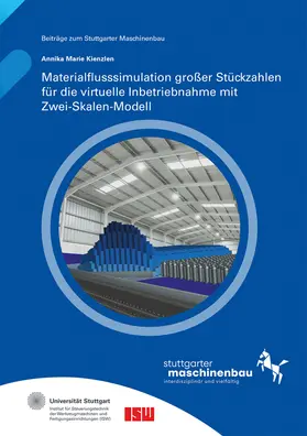 Kienzlen / Riedel / Verl |  Materialflusssimulation großer Stückzahlen für die virtuelle Inbetriebnahme mit Zwei-Skalen-Modell | Buch |  Sack Fachmedien