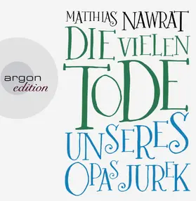 Nawrat |  Die vielen Tode unseres Opas Jurek | Sonstiges |  Sack Fachmedien