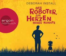 Install |  Der Roboter, der Herzen hören konnte | Sonstiges |  Sack Fachmedien