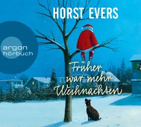Evers | Früher war mehr Weihnachten | Sonstiges | 978-3-8398-1662-2 | www2.sack.de
