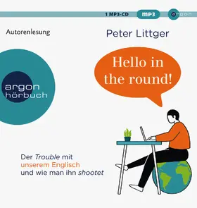 Littger |  Hello in the round! | Sonstiges |  Sack Fachmedien