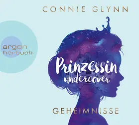 Glynn |  Prinzessin undercover - Geheimnisse | Sonstiges |  Sack Fachmedien