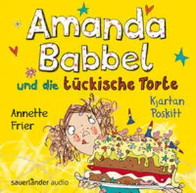 Poskitt |  Amanda Babbel und die tückische Torte | Sonstiges |  Sack Fachmedien