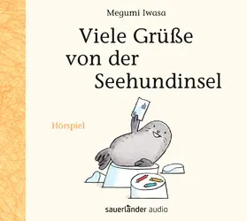 Iwasa |  Viele Grüße von der Seehundinsel | Sonstiges |  Sack Fachmedien