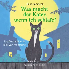 Lambeck |  Was macht der Kater, wenn ich schlafe? | Sonstiges |  Sack Fachmedien