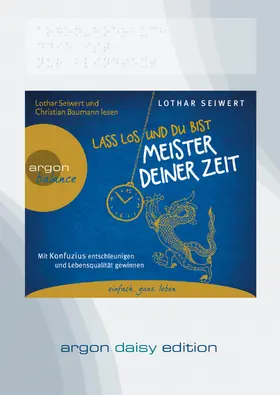 Seiwert |  Lass los und du bist Meister deiner Zeit (DAISY Edition) | Sonstiges |  Sack Fachmedien