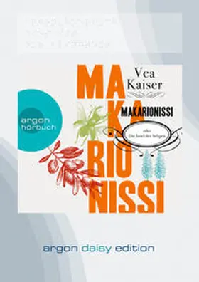 Kaiser |  Makarionissi oder Die Insel der Seligen (DAISY Edition) | Sonstiges |  Sack Fachmedien
