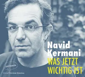Kermani |  Was jetzt wichtig ist | Sonstiges |  Sack Fachmedien