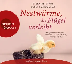 Tomuschat / Stahl |  Nestwärme, die Flügel verleiht | Sonstiges |  Sack Fachmedien