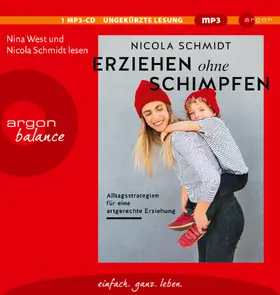 Schmidt |  Erziehen ohne Schimpfen | Sonstiges |  Sack Fachmedien