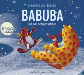 Lauterbach |  Babuba und der Schnuffelbiber | Sonstiges |  Sack Fachmedien