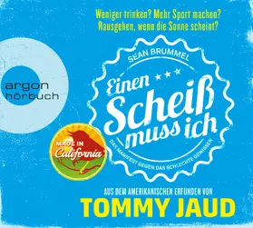 Jaud |  Sean Brummel: Einen Scheiß muss ich | Sonstiges |  Sack Fachmedien