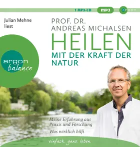 Michalsen |  Heilen mit der Kraft der Natur | Sonstiges |  Sack Fachmedien