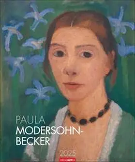  Paula Modersohn-Becker Kalender 2025 | Sonstiges |  Sack Fachmedien