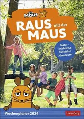 Anders |  Raus mit der Maus Wochenplaner 2024. Wand-Kalender für Kinder mit Naturerlebnissen für jede Woche. Liebevoll gestalteter Wandplaner mit Motiven aus der Sendung mit der Maus | Sonstiges |  Sack Fachmedien