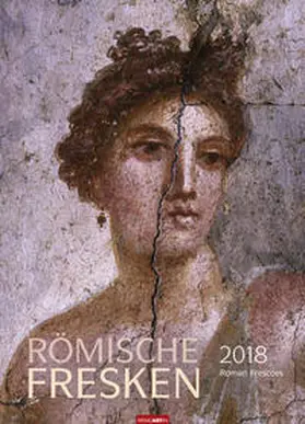 Römische Fresken - Kalender 2018 | Sonstiges | 978-3-8400-7032-7 | www2.sack.de