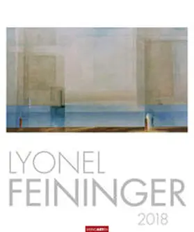 Feininger |  Lyonel Feininger - Kalender 2018 | Sonstiges |  Sack Fachmedien