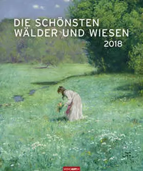 Die schönsten Wälder und Wiesen - Kalender 2018 | Sonstiges | 978-3-8400-7073-0 | sack.de