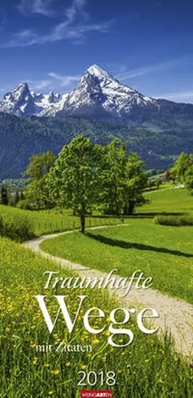 Traumhafte Wege - Kalender 2018 | Sonstiges | 978-3-8400-7126-3 | www2.sack.de