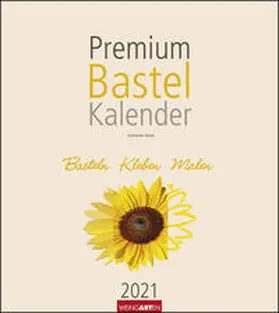 Weingarten |  Premium Bastelkalender Champagner 2021 24 x 21,5 cm | Sonstiges |  Sack Fachmedien