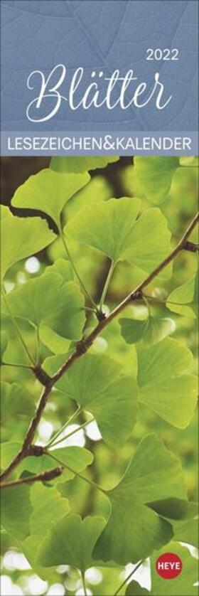 Heye |  Blätter Lesezeichen & Kalender 2022 | Sonstiges |  Sack Fachmedien