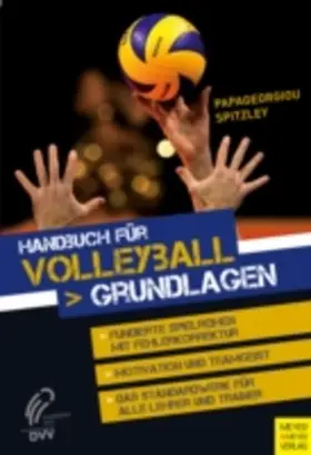 Papageorgiou / Spitzley |  Handbuch für Volleyball | eBook | Sack Fachmedien