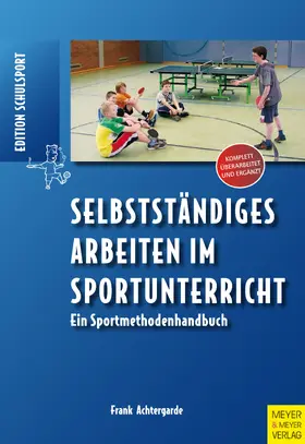 Achtergarde |  Selbstständiges Arbeiten im Sportunterricht | eBook | Sack Fachmedien