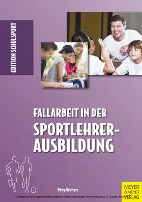Wolters / Aschebrock / Pack |  Fallarbeit in der Sportlehrerausbildung | eBook | Sack Fachmedien