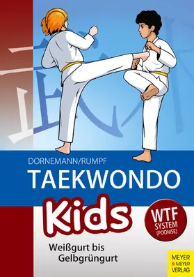 Dornemann / Rumpf |  Taekwondo Kids | eBook | Sack Fachmedien