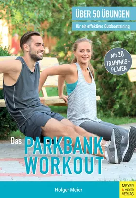 Meier |  Das Parkbank-Workout | eBook | Sack Fachmedien