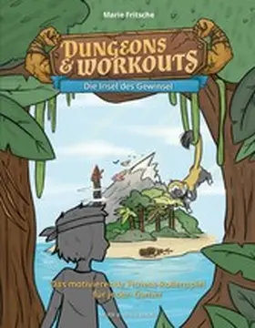 Fritsche | Dungeons & Workouts: Die Insel des Gewinsel | E-Book | sack.de