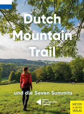 Hezemans / Horbach |  Dutch Mountain Trail und die Seven Summits | eBook | Sack Fachmedien