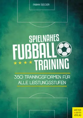 Seeger |  Spielnahes Fußballtraining | eBook | Sack Fachmedien