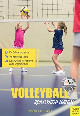Papageorgiou / Czimek |  Volleyball spielerisch lernen | eBook | Sack Fachmedien