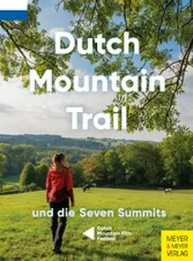 Hezemans / Horbach |  Dutch Mountain Trail und die Seven Summits | eBook | Sack Fachmedien