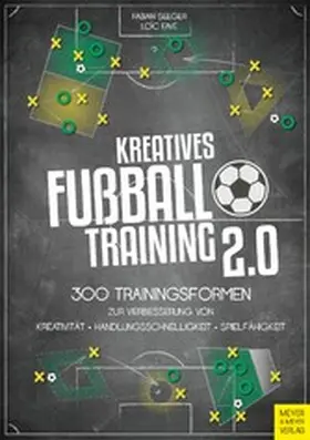 Seeger / Favé |  Kreatives Fußballtraining 2.0 | eBook | Sack Fachmedien