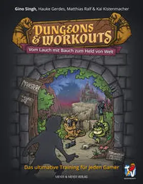 Singh / Gerdes / Ralf | Dungeons & Workouts | Buch | 978-3-8403-7562-0 | sack.de