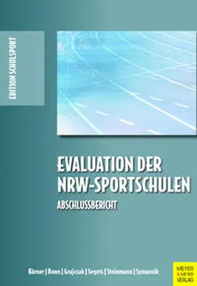 Körner / Bonn / Grajczak |  Evaluation der NRW-Sportschulen | Buch |  Sack Fachmedien