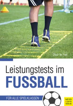 Dost / te Poel |  Leistungstests im Fußball | Buch |  Sack Fachmedien