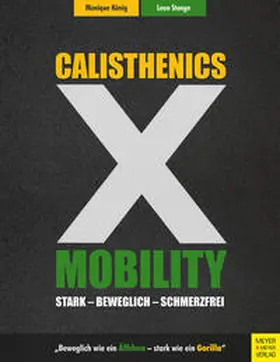 König / Staege | Calisthenics X Mobility | Buch | 978-3-8403-7639-9 | sack.de