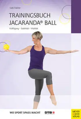 Fastner |  Trainingsbuch Jacaranda® Ball | Buch |  Sack Fachmedien