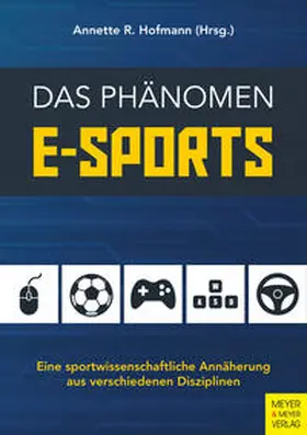 Hofmann |  Das Phänomen E-Sport | Buch |  Sack Fachmedien