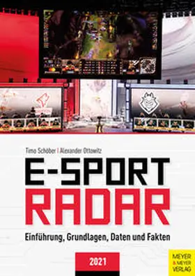 Schöber / Ottowitz | E-Sport Radar | Buch | 978-3-8403-7763-1 | www2.sack.de